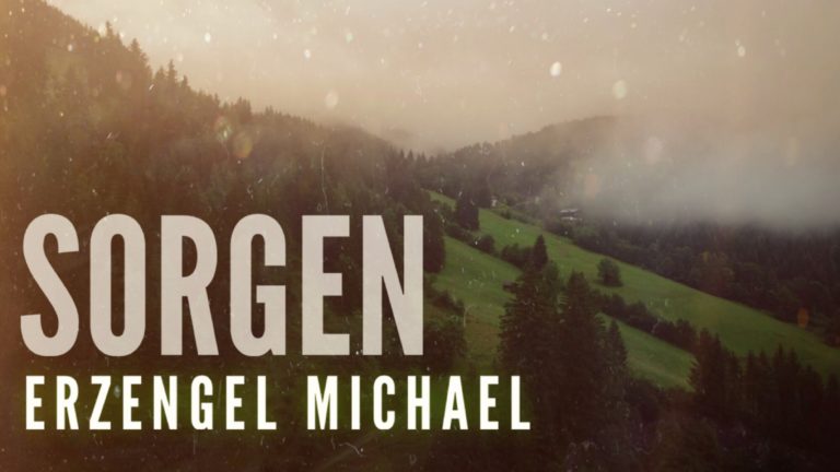 Channeling – Sorgen 🌟 Erzengel Michael 🌟
