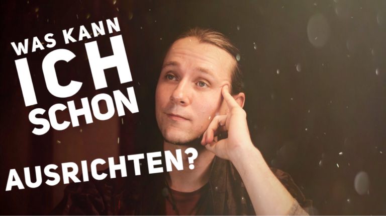 Was kann ich kleines Licht schon ausrichten?
