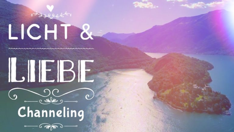 Licht & Liebe – Channeling