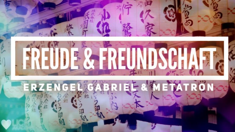 FREUDE & FREUNDSCHAFT – Channeling