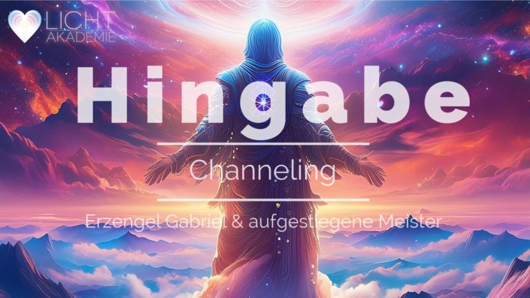 HINGABE – Channeling