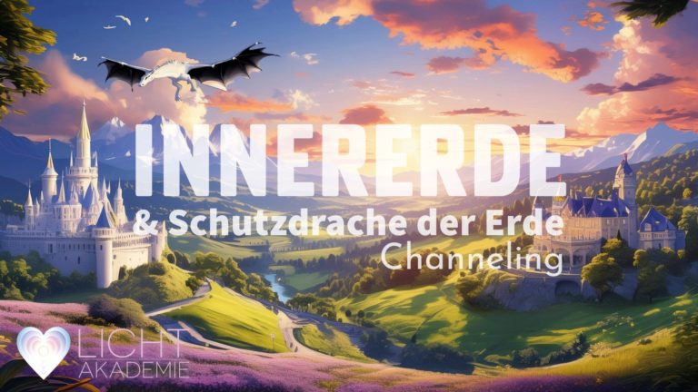 Innererde & Schutzdrachen Channeling